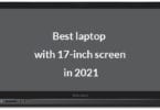 Best laptop with 17-inch screen in 2021