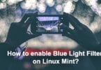 How to enable Blue Light Filter on Linux Mint?